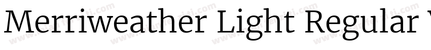 Merriweather Light Regular Version字体转换